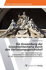 Die Anwendung der Grundrechtecharta durch den Verfassungsgerichtshof