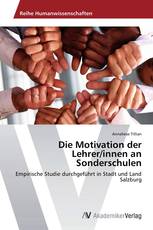 Die Motivation der Lehrer/innen an Sonderschulen