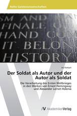 Der Soldat als Autor und der Autor als Soldat