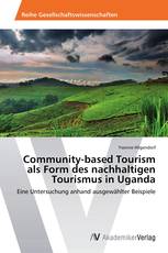 Community-based Tourism als Form des nachhaltigen Tourismus in Uganda