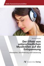 Der Effekt von unterschiedlichen Musikstilen auf die Entspannung