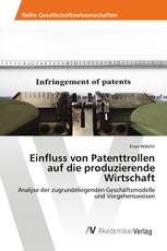 Einfluss von Patenttrollen auf die produzierende Wirtschaft
