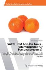 SAP® HCM Add-On Tools - Vitaminspritze für Personalprozesse?