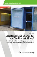 Leerstand: Eine Chance für die Stadtentwicklung?