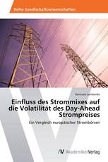 Einfluss des Strommixes auf die Volatilität des Day-Ahead Strompreises