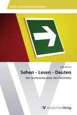 Sehen - Lesen - Deuten
