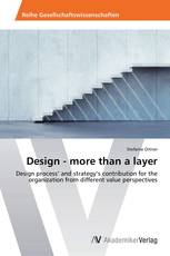 Design - more than a layer