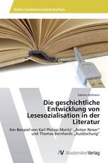 Die geschichtliche Entwicklung von Lesesozialisation in der Literatur