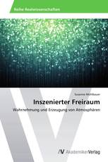 Inszenierter Freiraum