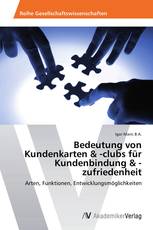 Bedeutung von Kundenkarten & -clubs für Kundenbindung & -zufriedenheit