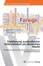 Etablierung ausländischer Unternehmen am deutschen Markt
