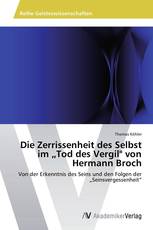 Die Zerrissenheit des Selbst im „Tod des Vergil" von Hermann Broch