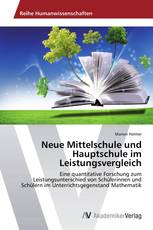 Neue Mittelschule und Hauptschule im Leistungsvergleich