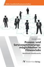 Prozess- und Serviceoptimierungs­möglichkeiten in Fitnessclubs