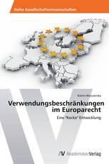 Verwendungsbeschränkungen im Europarecht