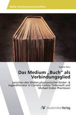 Das Medium „Buch“ als Verbindungsglied