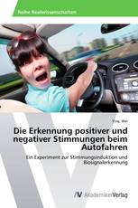 Die Erkennung positiver und negativer Stimmungen beim Autofahren