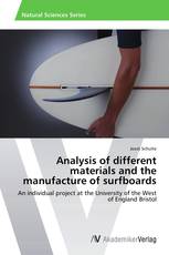 Analysis of different materials and the manufacture of surfboards