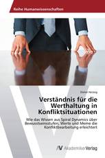 Verständnis für die Werthaltung  in Konfliktsituationen