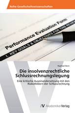 Die insolvenzrechtliche Schlussrechnungslegung