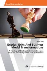 Entries, Exits And Business Model Transformations