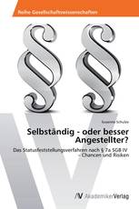 Selbständig - oder besser Angestellter?