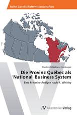 Die Provinz Québec als 'National' Business System