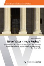 Neue Väter - neue Rechte?