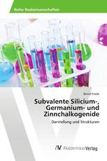 Subvalente Silicium-, Germanium- und Zinnchalkogenide