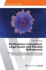 Posthumous Conception: Legal Issues and Possible Refinements