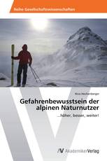 Gefahrenbewusstsein der alpinen Naturnutzer