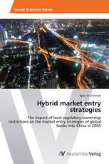 Hybrid market entry strategies