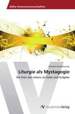 Liturgie als Mystagogie