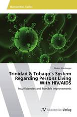 Trinidad & Tobago’s System Regarding Persons Living With HIV/AIDS