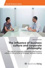The influence of business culture and corporate philosophy