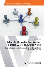 Mobilitätsverhalten in der neuen Welt des Arbeitens