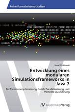 Entwicklung eines modularen Simulationsframeworks in Java 7