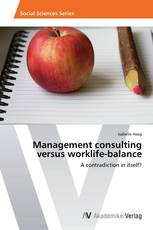 Management consulting versus worklife-balance