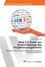 Web 2.0 Tools zur Unterstützung des Projektmanagements