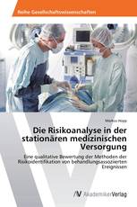 Die Risikoanalyse in der stationären medizinischen Versorgung