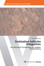 Endstation höfische Integration