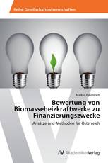 Bewertung von Biomasseheizkraftwerke zu Finanzierungszwecke