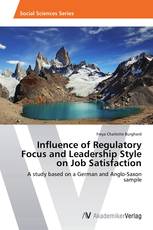 Influence of Regulatory Focus and Leadership Style on Job Satisfaction
