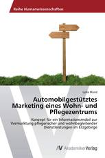 Automobilgestütztes Marketing eines Wohn- und Pflegezentrums