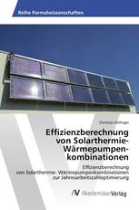 Effizienzberechnung von Solarthermie- Wärmepumpen­kombinationen