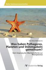 Was haben Pythagoras, Planeten und Stimmgabeln gemeinsam?