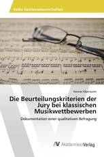 Die Beurteilungskriterien der Jury bei klassischen Musikwettbewerben