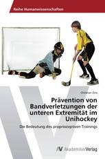 Prävention von Bandverletzungen der unteren Extremität im Unihockey