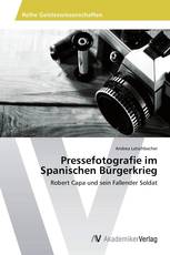 Pressefotografie im Spanischen Bürgerkrieg