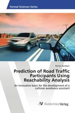 Prediction of Road Traffic Participants Using Reachability Analysis